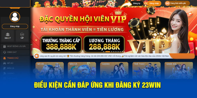 Điều kiện bắt buộc khi đăng ký tại 23WIN